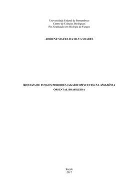 Universidade Federal De Pernambuco Centro De Ciências Biológicas Pós Graduação Em Biologia De Fungos ADRIENE MAYRA DA SILVA