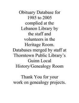 Obituary Database for 1985 to 2005 Complied at the Lebanon Library by the Staff and Volunteers in the Heritage Room