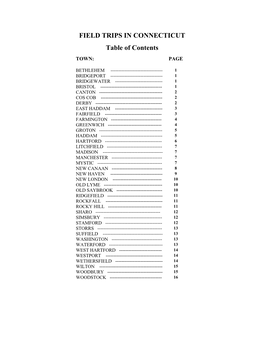 FIELD TRIPS in CONNECTICUT Table of Contents TOWN: PAGE