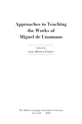 Approaches to Teaching the Works of Miguel De Unamuno