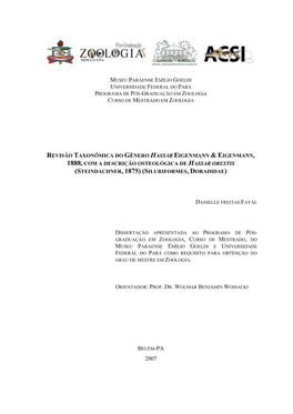 Revisão Taxonômica Do Gênero Hassar Eigenmann & Eigenmann, 1888, Com a Descrição Osteológica De Hassar Orestis (Steindachner, 1875) (Siluriformes, Doradidae)