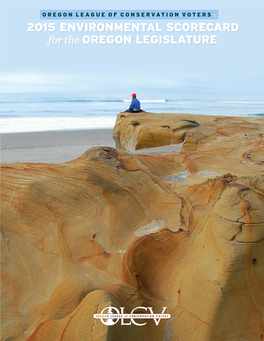 2015 Environmental Scorecard for the Oregon Legislature What Made a Difference in 2015? Two Big Wins