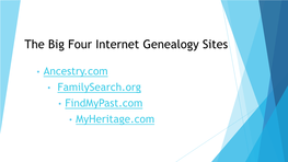 The Big Four Internet Genealogy Sites