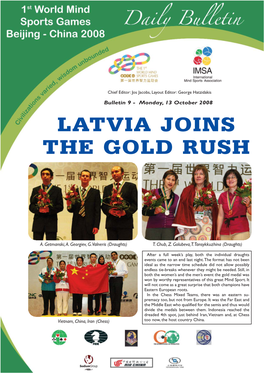 Latvia Joins the Gold Rush