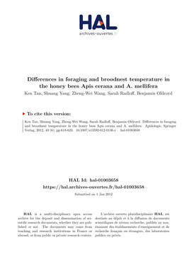 Differences in Foraging and Broodnest Temperature in the Honey Bees Apis Cerana and A. Mellifera Ken Tan, Shuang Yang, Zheng-Wei Wang, Sarah Radloff, Benjamin Oldroyd