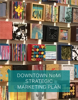 DOWNTOWN Nomi STRATEGIC MARKETING PLAN