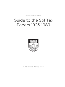 Guide to the Sol Tax Papers 1923-1989