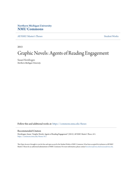 Graphic Novels: Agents of Reading Engagement Susan Hornbogen Northern Michigan University