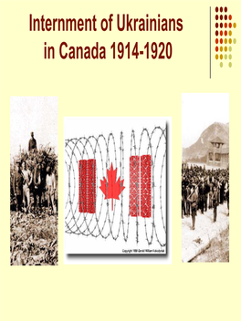 Internment of Ukrainians in Canada 1914-1920