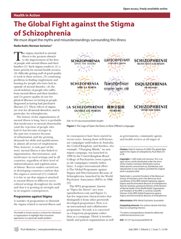 The Global Fight Against the Stigma of Schizophrenia We Must Dispel the Myths and Misunderstandings Surrounding This Illness Nadia Kadri, Norman Sartorius*