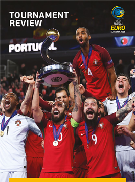 UEFA Futsal EURO 2018 Tournament Review Itechnicali Ireporti 8 Introduction 9
