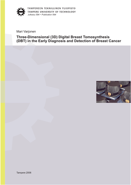 Three-Dimensional (3D) Digital Breast Tomosynthesis (DBT) in the Early Diagnosis and Detection of Breast Cancer