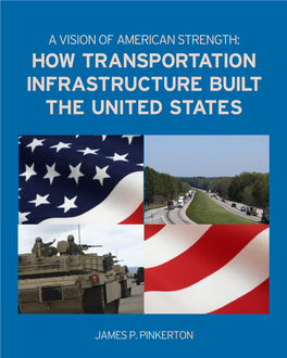 A Vision of American Strength: How Transportation Infrastructure Built the United States