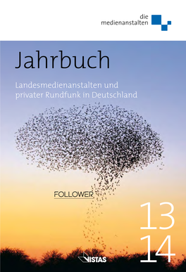 Jahrbuch Landesmedienanstalten Und Privater Rundfunk in Deutschland Jahrbuch 2013/2014Jahrbuch