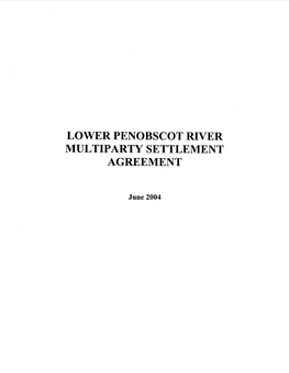 Lower Penobscot River Multiparty Settlement Agreement 2004