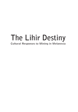 The Lihir Destiny Cultural Responses to Mining in Melanesia