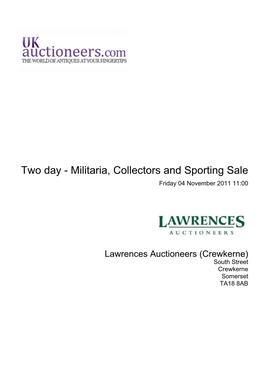 Two Day - Militaria, Collectors and Sporting Sale Friday 04 November 2011 11:00