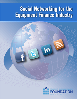 Social Networking for the Equipment Finance Industry Social Networking for the Equipment Finance Industry 2010