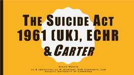 The Suicide Act 1961 (Uk), Echr &Carter