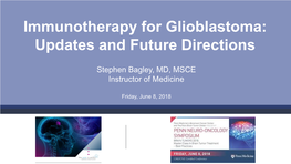 Immunotherapy for Glioblastoma: Updates and Future Directions