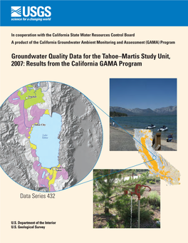Groundwater Quality Data for the Tahoe–Martis Study Unit, 2007: Results from the California GAMA Program