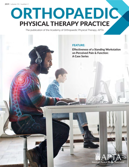 PHYSICAL THERAPY PRACTICE the Publication of the Academy of Orthopaedic Physical Therapy, APTA