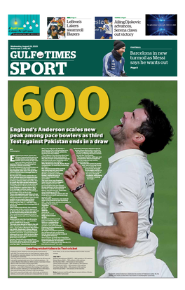 James Anderson Became the First Paceman to from Azhar, on 31, to Leave Pakistan 109-3 in Their Second Take 600 Test Wickets When He Had Pakistan Captain Azhar Innings