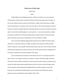 1 Diffraction of Visible Light Emily Coats Lab 8 Visible Light Has an In