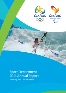 Sport Department 2014 Annual Report February 2015 | Rio De Janeiro