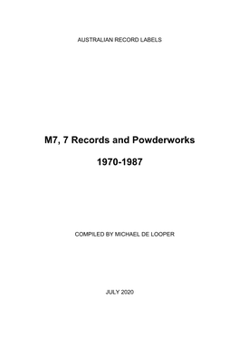 M7, Seven and Powderworks