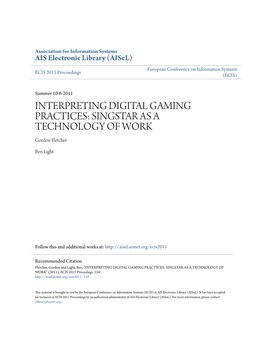 INTERPRETING DIGITAL GAMING PRACTICES: SINGSTAR AS a TECHNOLOGY of WORK Gordon Fletcher