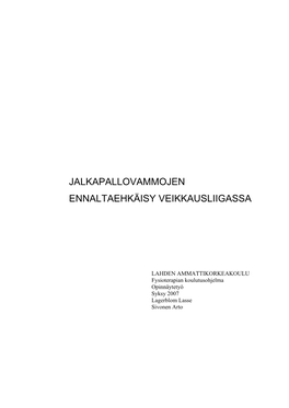 Jalkapallovammojen Ennaltaehkäisy Veikkausliigassa