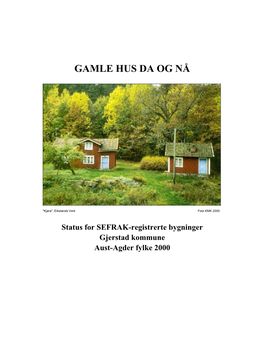 Gamle Hus Da Og Nå