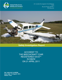 Accident to the Beechcraft C24r Registered Oo-E** in Ebzw on 21 April 2011