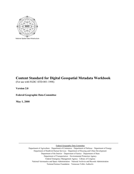 Content Standard for Digital Geospatial Metadata Workbook (For Use with FGDC-STD-001-1998)