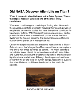 Did NASA Discover Alien Life on Titan? When It Comes to Alien Lifeforms in the Solar System, Titan – the Largest Moon of Saturn Is One of the Most Likely Candidates