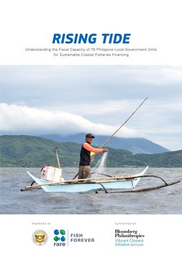 RISING TIDE Understanding the Fiscal Capacity of 75 Philippine Local Government Units for Sustainable Coastal Fisheries Financing