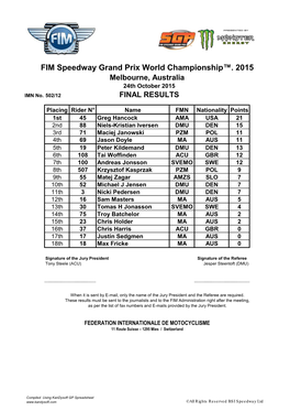 FIM Speedway Grand Prix World Championship™. 2015 Melbourne, Australia 24Th October 2015 IMN No