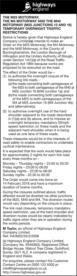 The M25 Motorway, the M4 Motorway and the M40