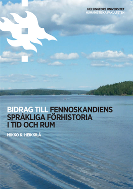 Bidrag Till Fennoskandiens Språkliga Förhistoria I Tid Och Förhistoria Rum Språkliga Till Fennoskandiens Bidrag