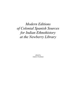 Modern Editions of Colonial Spanish Sources for Indian Ethnohistory at the Newberry Library