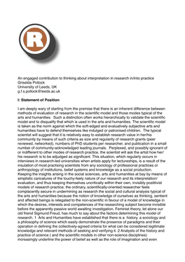 An Engaged Contribution to Thinking About Interpretation in Research In/Into Practice Griselda Pollock University of Leeds, UK G.F.S.Pollock@Leeds.Ac.Uk