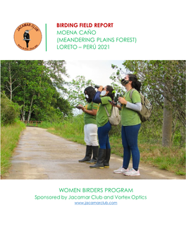 Birding Field Report Moena Caño (Meandering Plains Forest) Loreto – Perú 2021 Women Birders Program