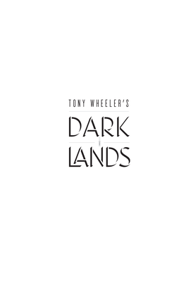 Tony Wheeler's- Dark Lands