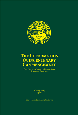 The Reformation Quincentenary Commencement One Hundred Seventy-Eighth Year Academic Exercises