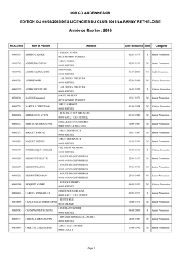 008 CD ARDENNES 08 EDITION DU 09/03/2016 DES LICENCIES DU CLUB 1041 LA FANNY RETHELOISE Année De Reprise : 2016