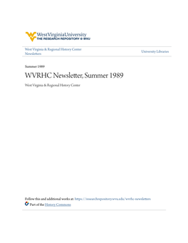 WVRHC Newsletter, Summer 1989 West Virginia & Regional History Center
