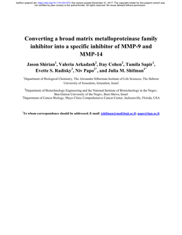 Converting a Broad Matrix Metalloproteinase Family Inhibitor Into a Specific Inhibitor of MMP-9 and MMP-14