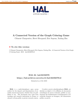 A Connected Version of the Graph Coloring Game Clément Charpentier, Hervé Hocquard, Eric Sopena, Xuding Zhu