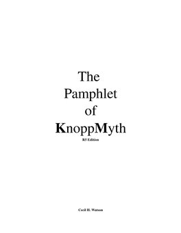 The Pamphlet of Knoppmyth R5 Edition